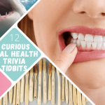 12 Curious Oral Health Trivia Tidbits